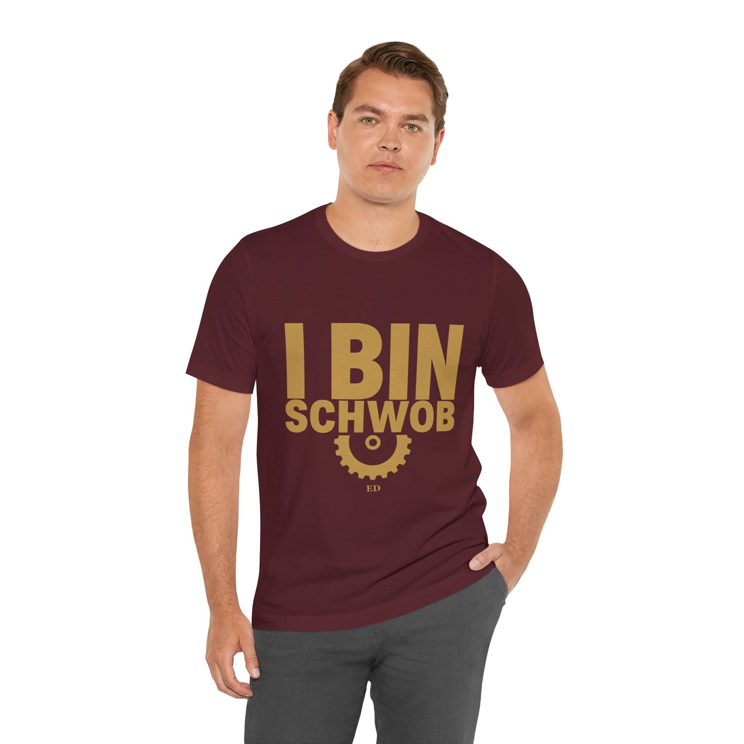 I Bin Schwob T-Shirt — Funny Swabian Pride Tee