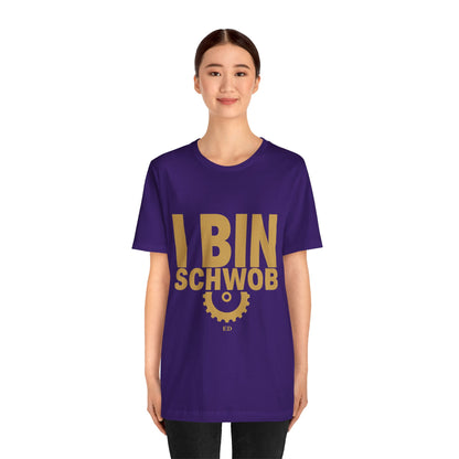 I Bin Schwob T-Shirt — Funny Swabian Pride Tee