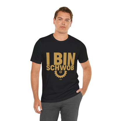 I Bin Schwob T-Shirt — Funny Swabian Pride Tee