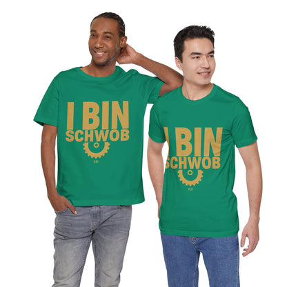 I Bin Schwob T-Shirt — Funny Swabian Pride Tee