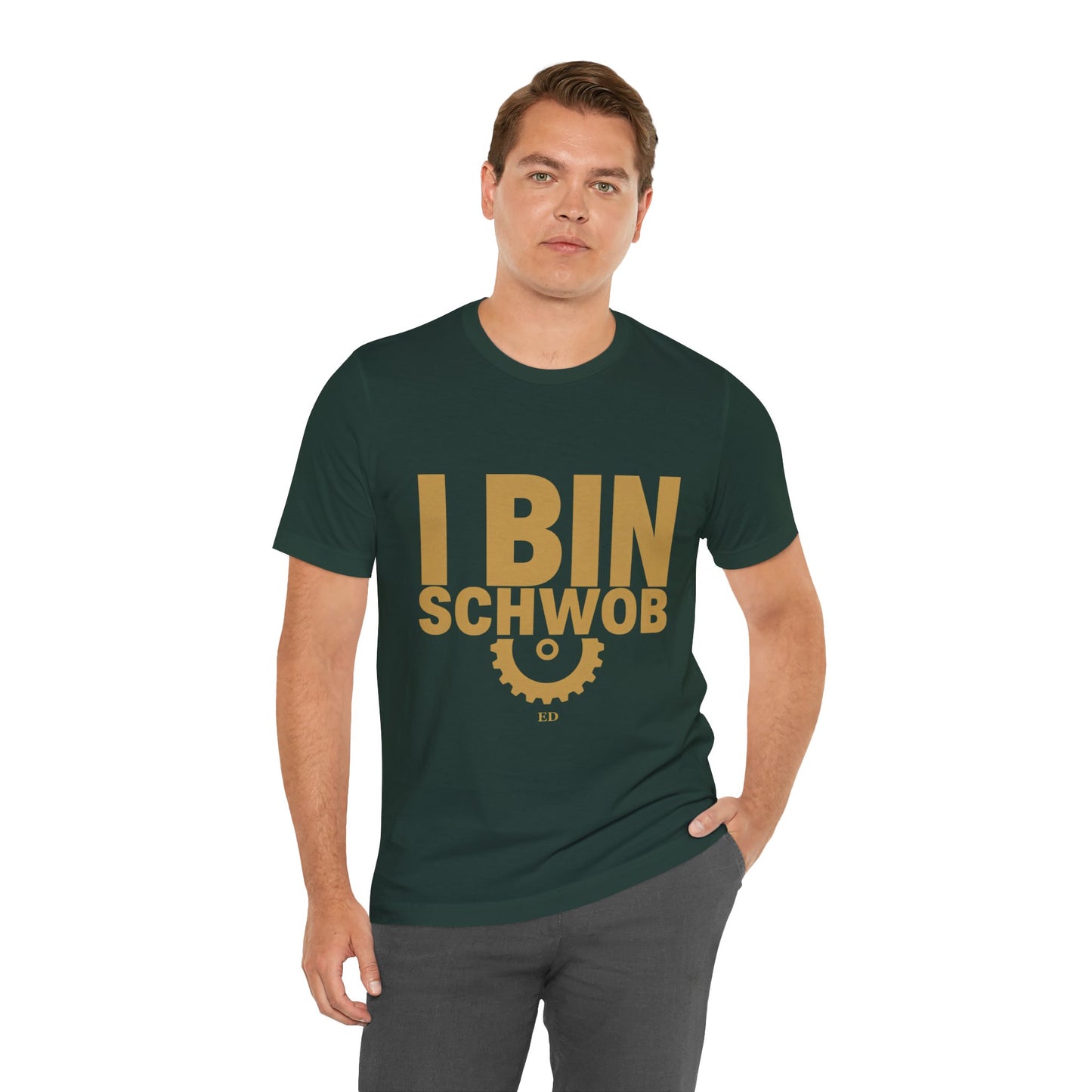 I Bin Schwob T-Shirt — Funny Swabian Pride Tee