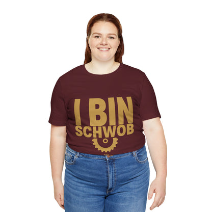 I Bin Schwob T-Shirt — Funny Swabian Pride Tee