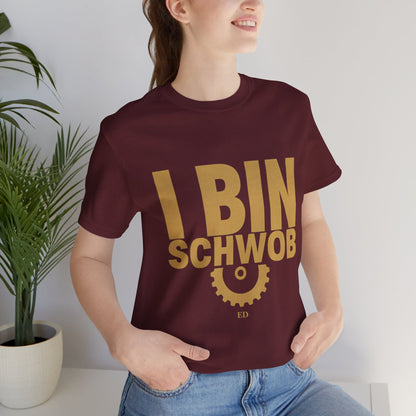 I Bin Schwob T-Shirt — Funny Swabian Pride Tee