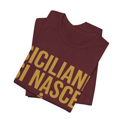 Sicilian Pride T-Shirt | Siciliani Si Nasce Tee