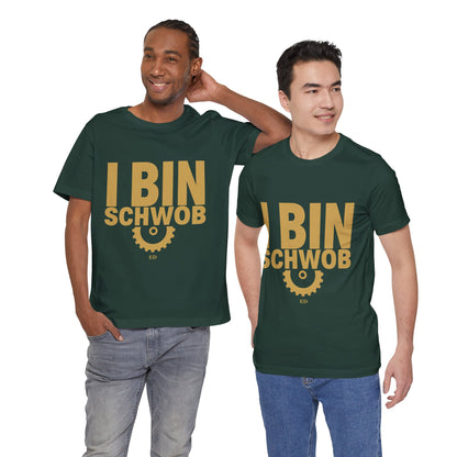 I Bin Schwob T-Shirt — Funny Swabian Pride Tee