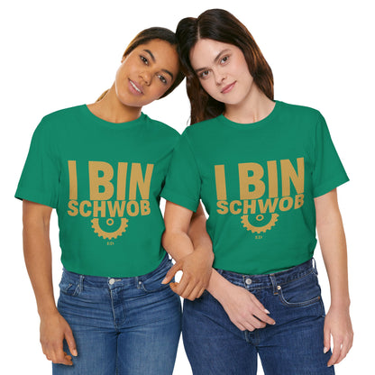 I Bin Schwob T-Shirt — Funny Swabian Pride Tee