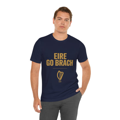 Irish Pride T-Shirt | Éire Go Brách Tee