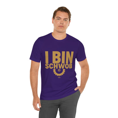 I Bin Schwob T-Shirt — Funny Swabian Pride Tee