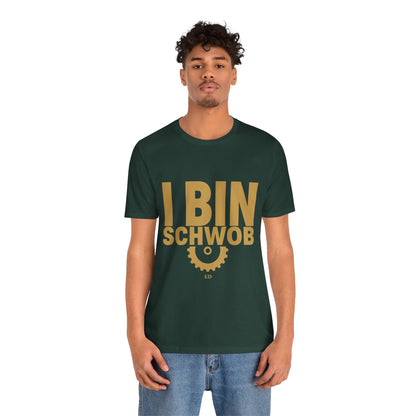 I Bin Schwob T-Shirt — Funny Swabian Pride Tee
