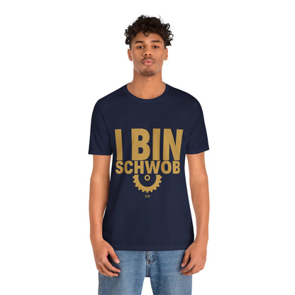 I Bin Schwob T-Shirt — Funny Swabian Pride Tee