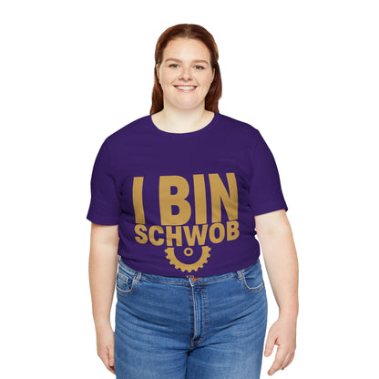 I Bin Schwob T-Shirt — Funny Swabian Pride Tee