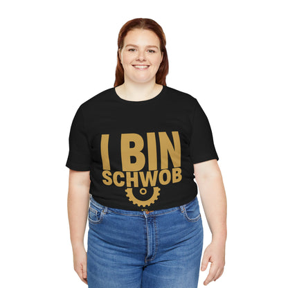 I Bin Schwob T-Shirt — Funny Swabian Pride Tee