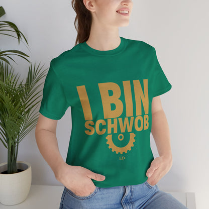I Bin Schwob T-Shirt — Funny Swabian Pride Tee